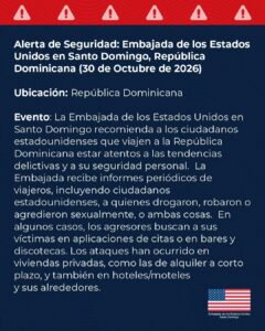 Gráfico oficial de la alerta de seguridad de la Embajada de Estados Unidos del 30 de octubre de 2026, a la que reacciona el senador Omar Fernández