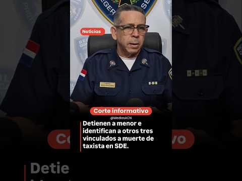 Detienen a menor e identifican a otros tres vinculados a muerte de taxista en SDE